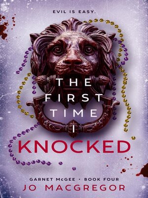 cover image of The First Time I Knocked